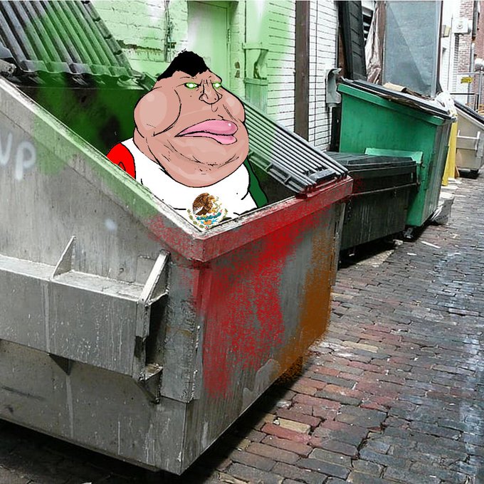 Mexican fat soyjak dumpster