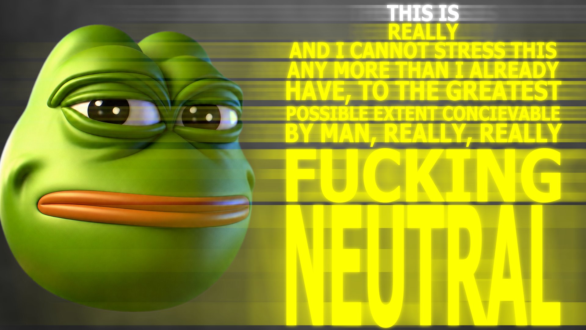 3D Pepe this is really neutral reaction